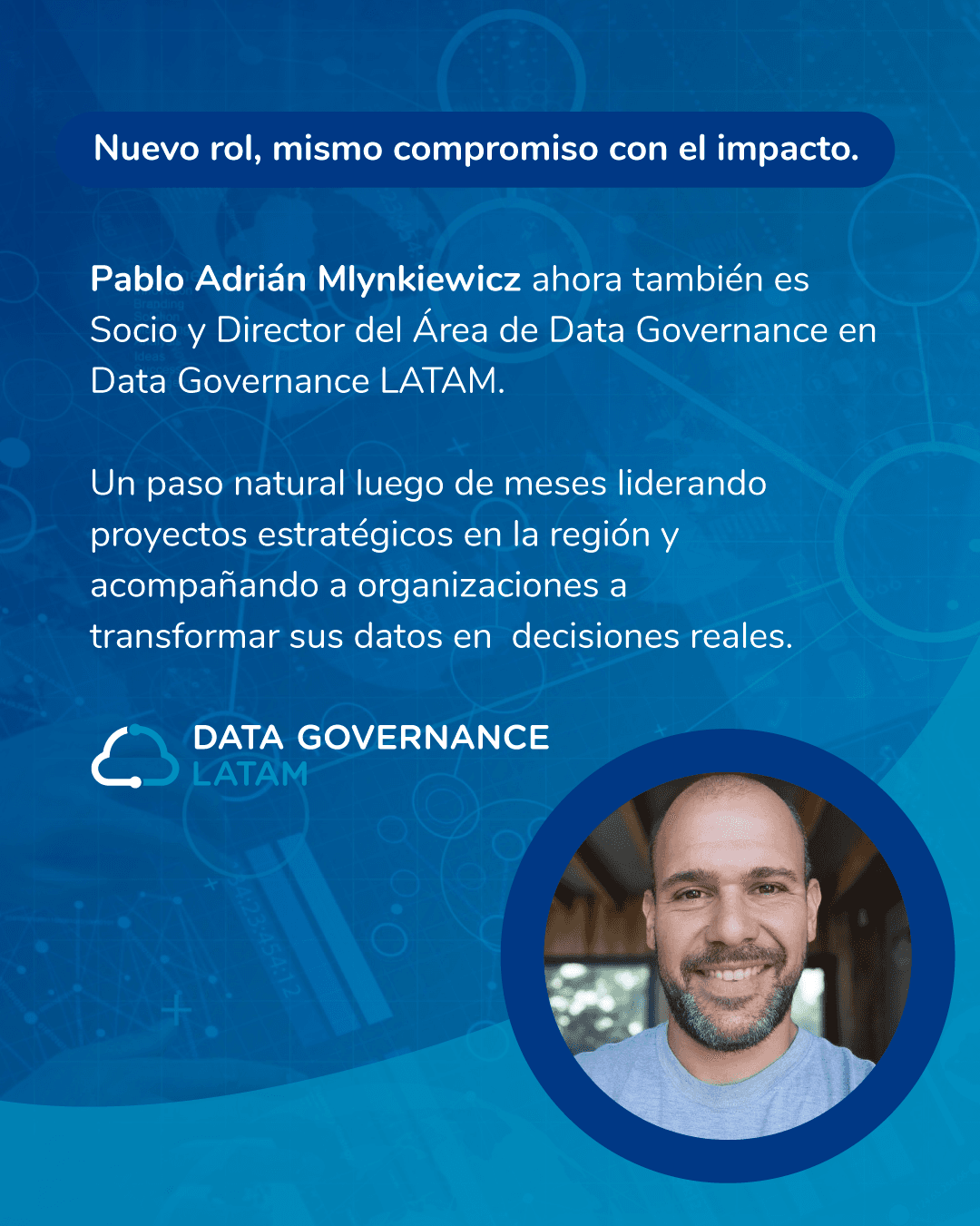 Data Governance Latam anuncia a Pablo Mlynkiewicz como nuevo Socio y director del área de Data Governance