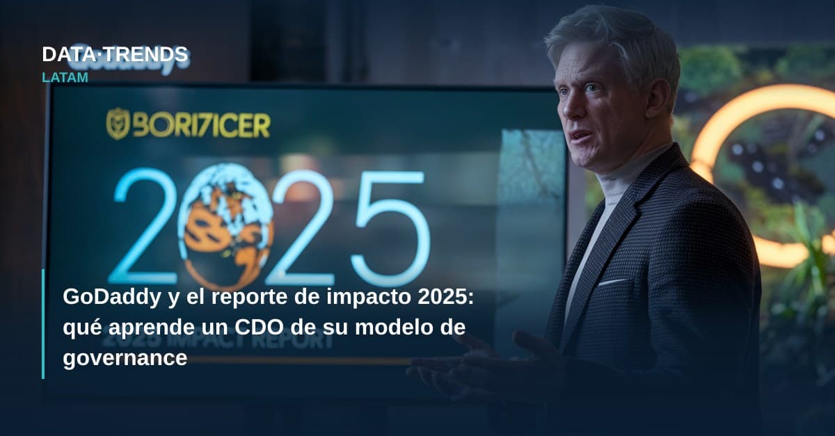 GoDaddy y el reporte de impacto 2025: qué aprende un CDO de su modelo de governance