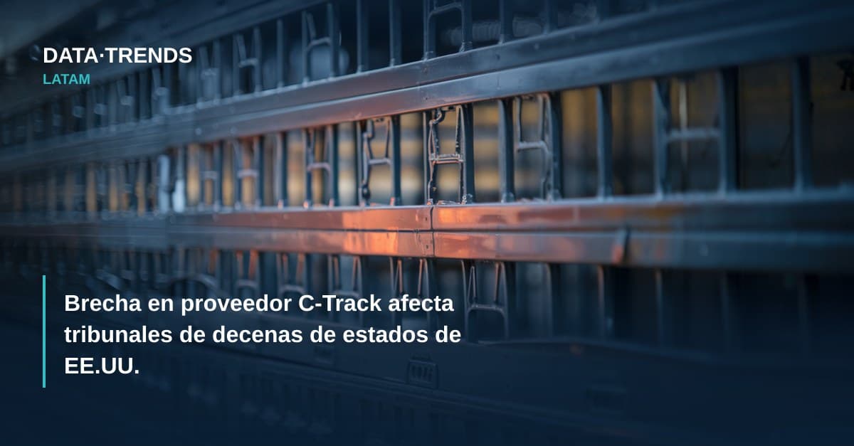 Brecha en proveedor C-Track afecta tribunales de decenas de estados de EE.UU.