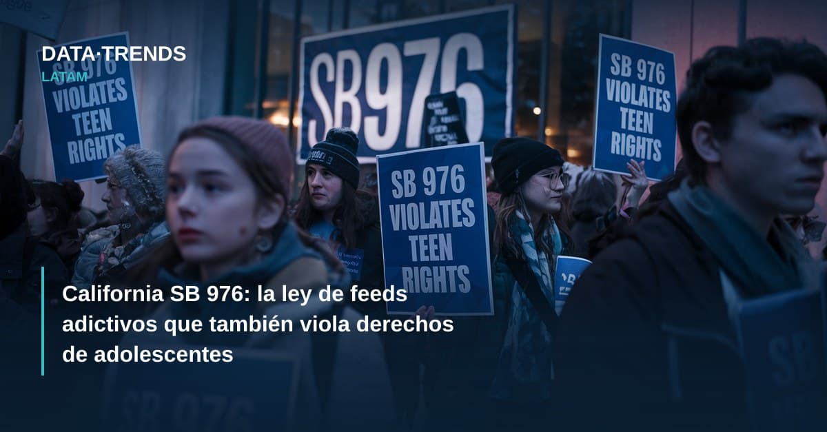 California SB 976: la ley de feeds adictivos que también viola derechos de adolescentes