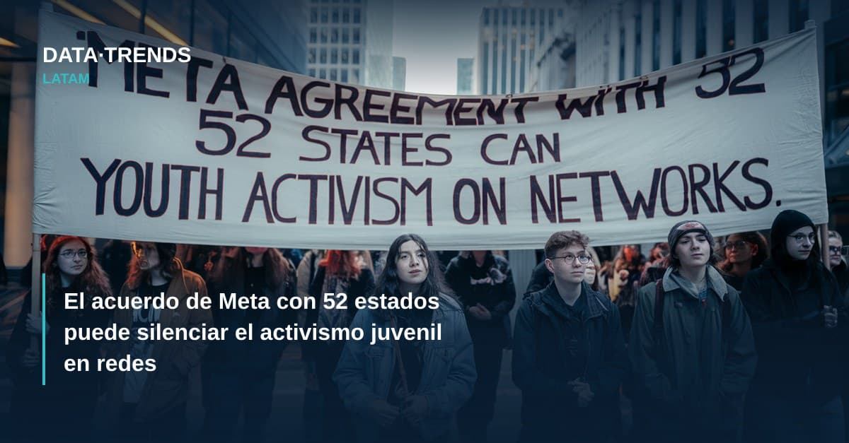 El acuerdo de Meta con 52 estados puede silenciar el activismo juvenil en redes