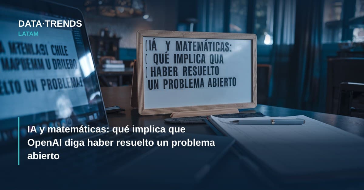 IA y matemáticas: qué implica que OpenAI diga haber resuelto un problema abierto