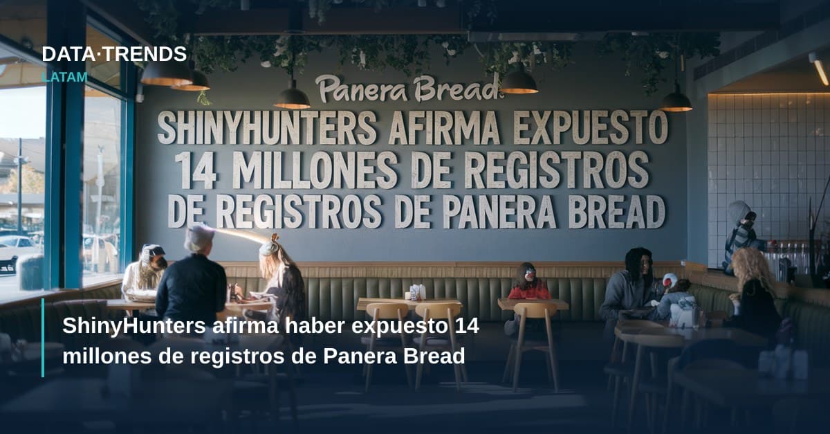 ShinyHunters afirma haber expuesto 14 millones de registros de Panera Bread