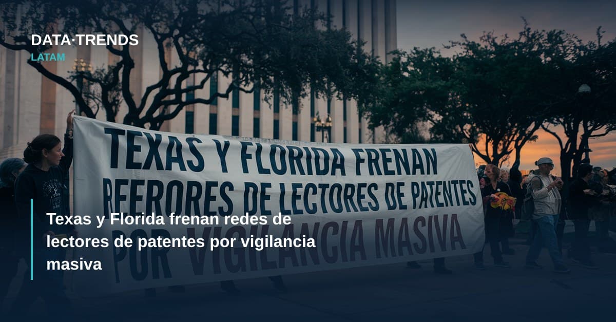 Texas y Florida frenan redes de lectores de patentes por vigilancia masiva