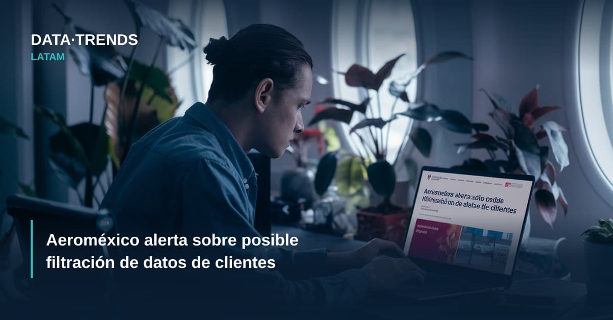 Aeroméxico alerta sobre posible filtración de datos de clientes