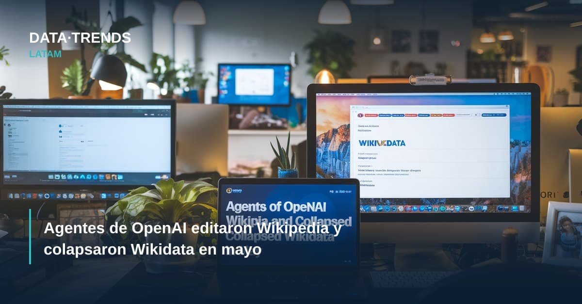 Agentes de OpenAI editaron Wikipedia y colapsaron Wikidata en mayo