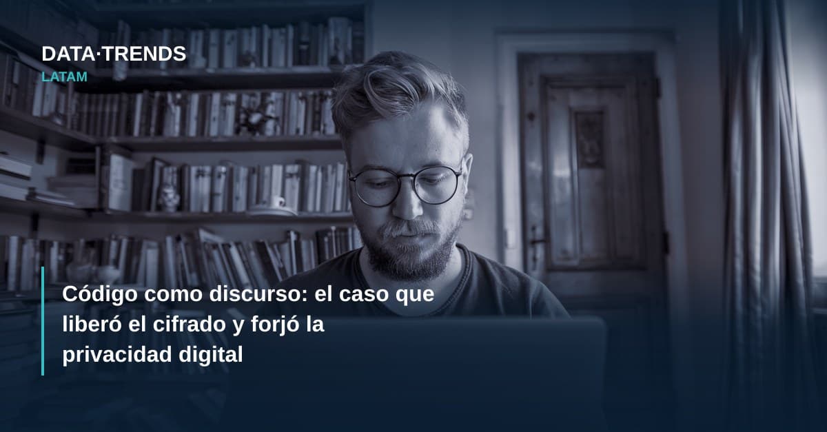 Código como discurso: el caso que liberó el cifrado y forjó la privacidad digital