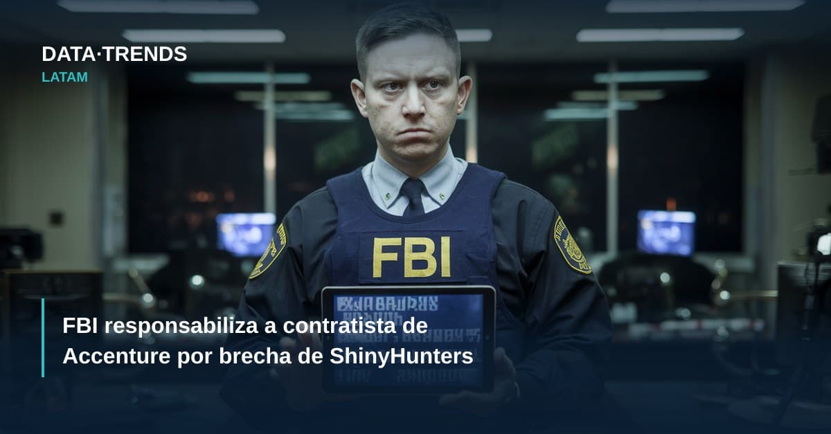 FBI responsabiliza a contratista de Accenture por brecha de ShinyHunters