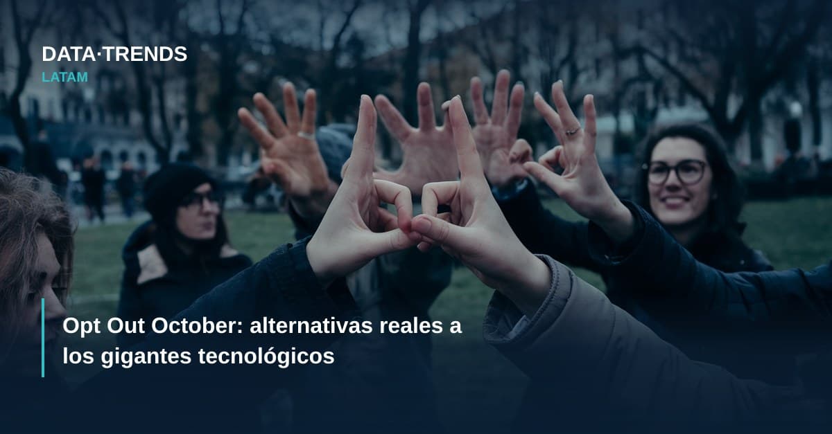 Opt Out October: alternativas reales a los gigantes tecnológicos