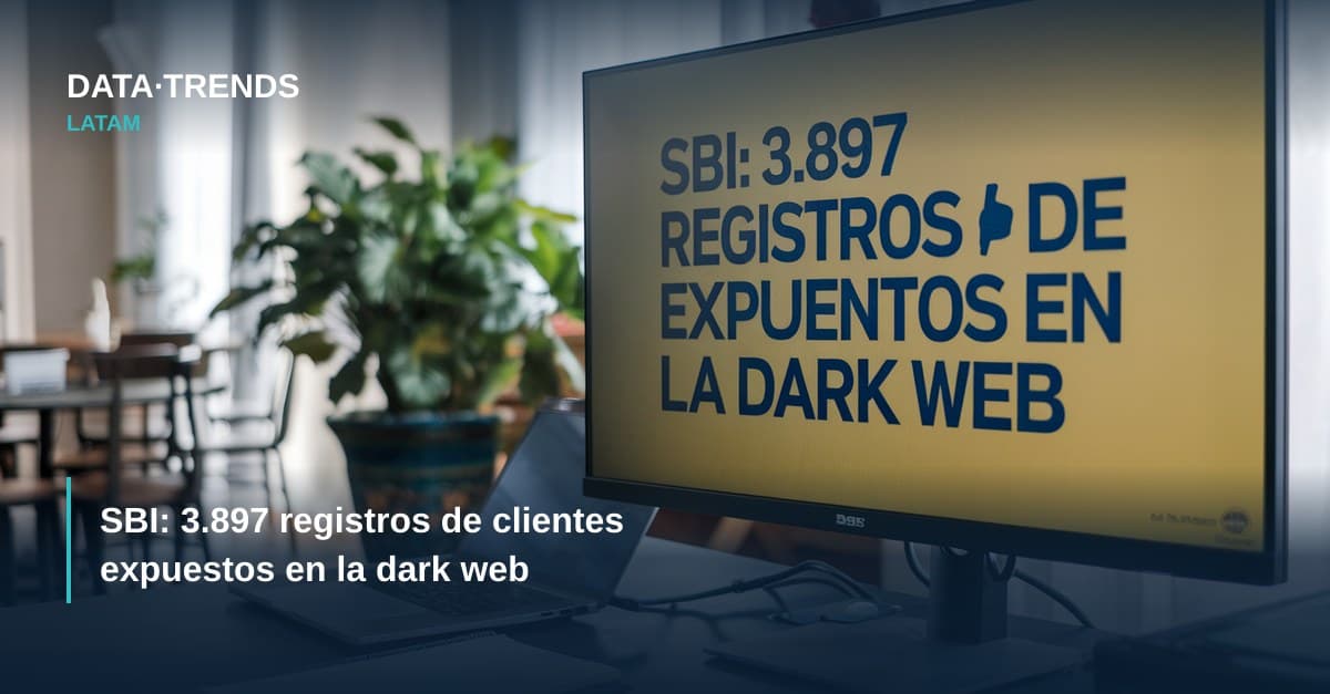 SBI: 3.897 registros de clientes expuestos en la dark web